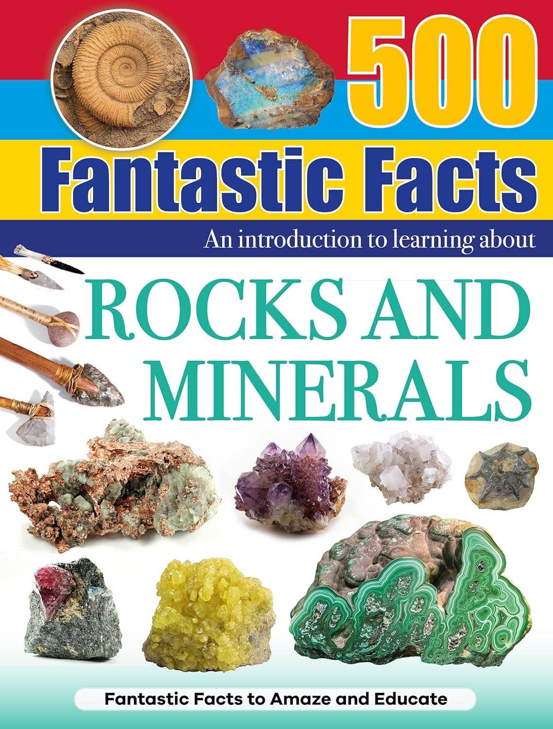 Reference Book 500 Fantastic Facts - Rocks and Minerals